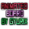 ► AnimatedBoard ◄